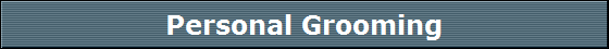 Personal Grooming